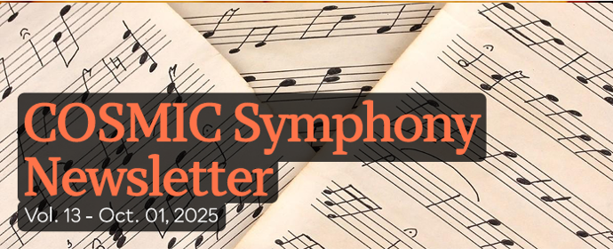 October 2025 COSMIC Symphony Newsletter